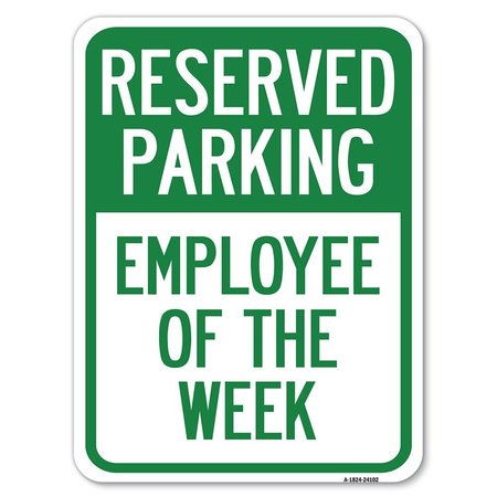 SIGNMISSION Employee of the Week Heavy-Gauge Aluminum Rust Proof Parking Sign, 18" x 24", A-1824-24102 A-1824-24102